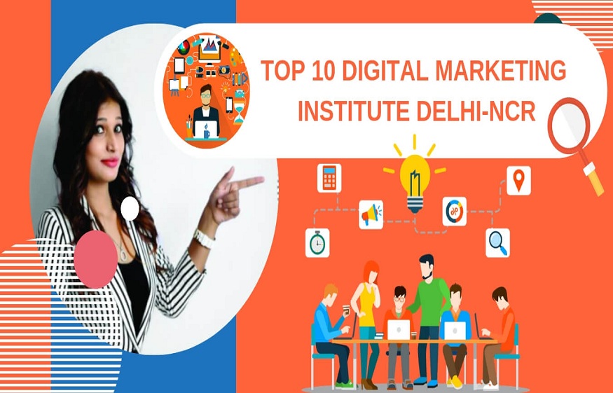 Top 10 Digital Marketing Institutes in Delhi