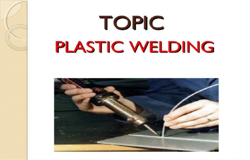 3 Types of Plastic Welding